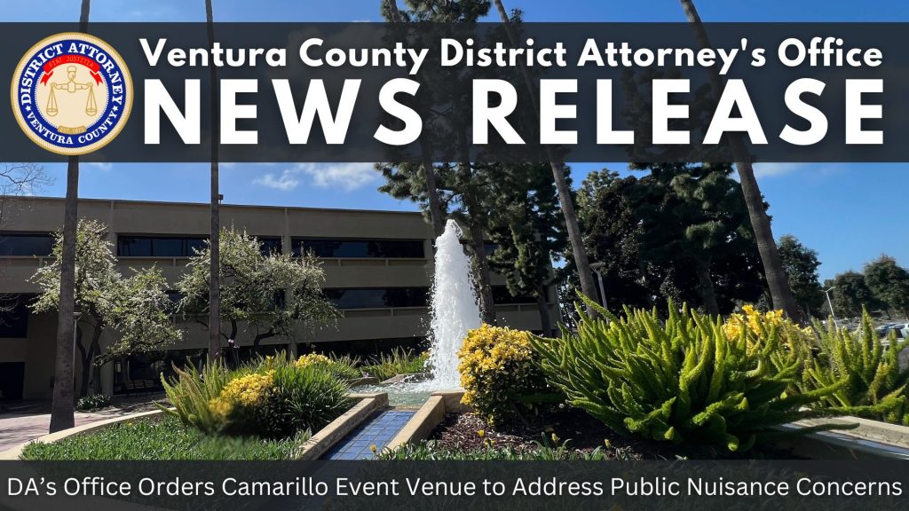DAโs Office Orders Camarillo Event Venue to Address Public Nuisance Concerns