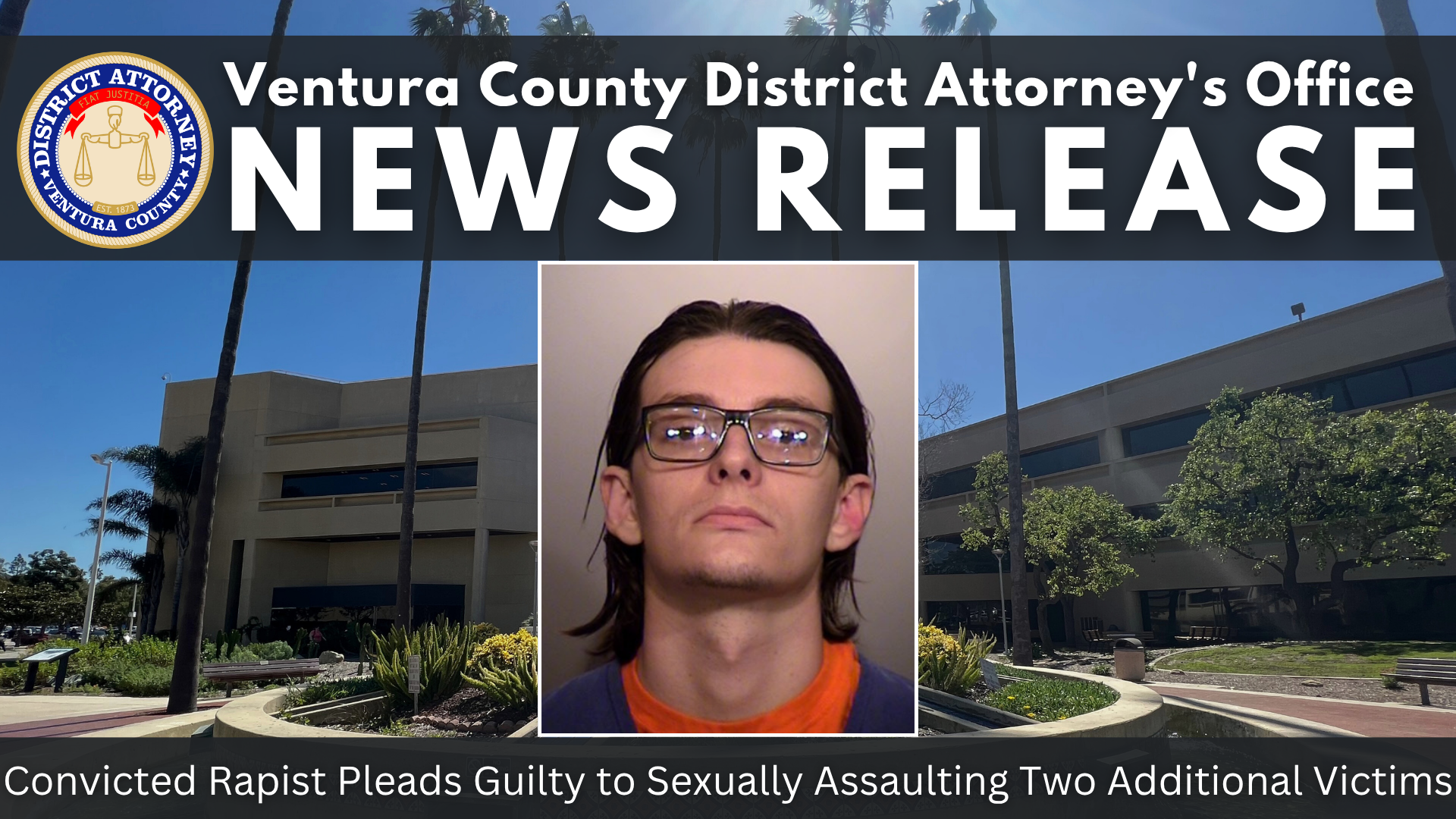 Convicted Rapist Pleads Guilty to Sexually Assaulting Two Additional Victims