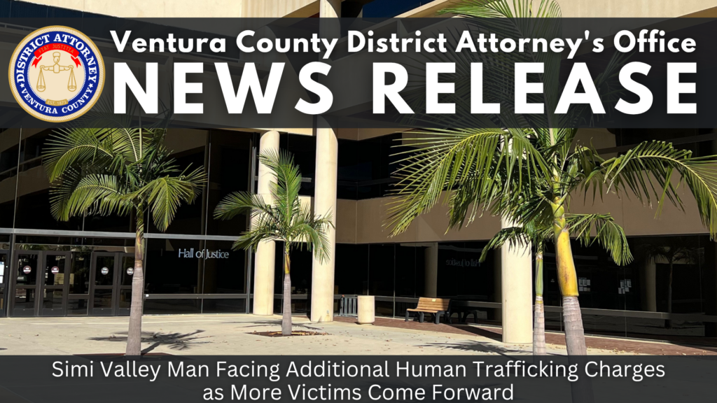 Simi Valley Man Facing Additional Human Trafficking Charges as More Victims Come Forward