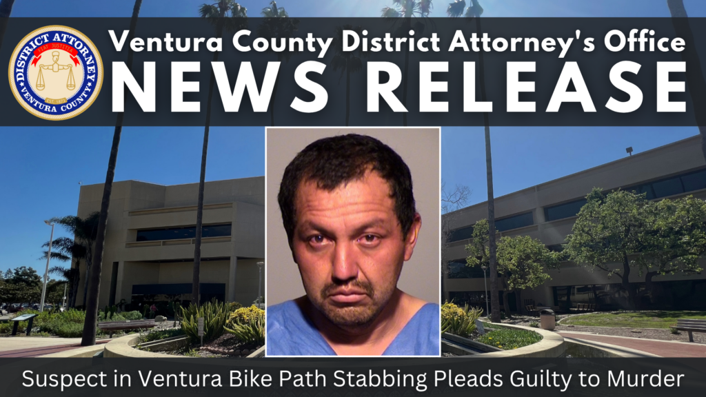 Suspect in Ventura Bike Path Stabbing Pleads Guilty to Murder