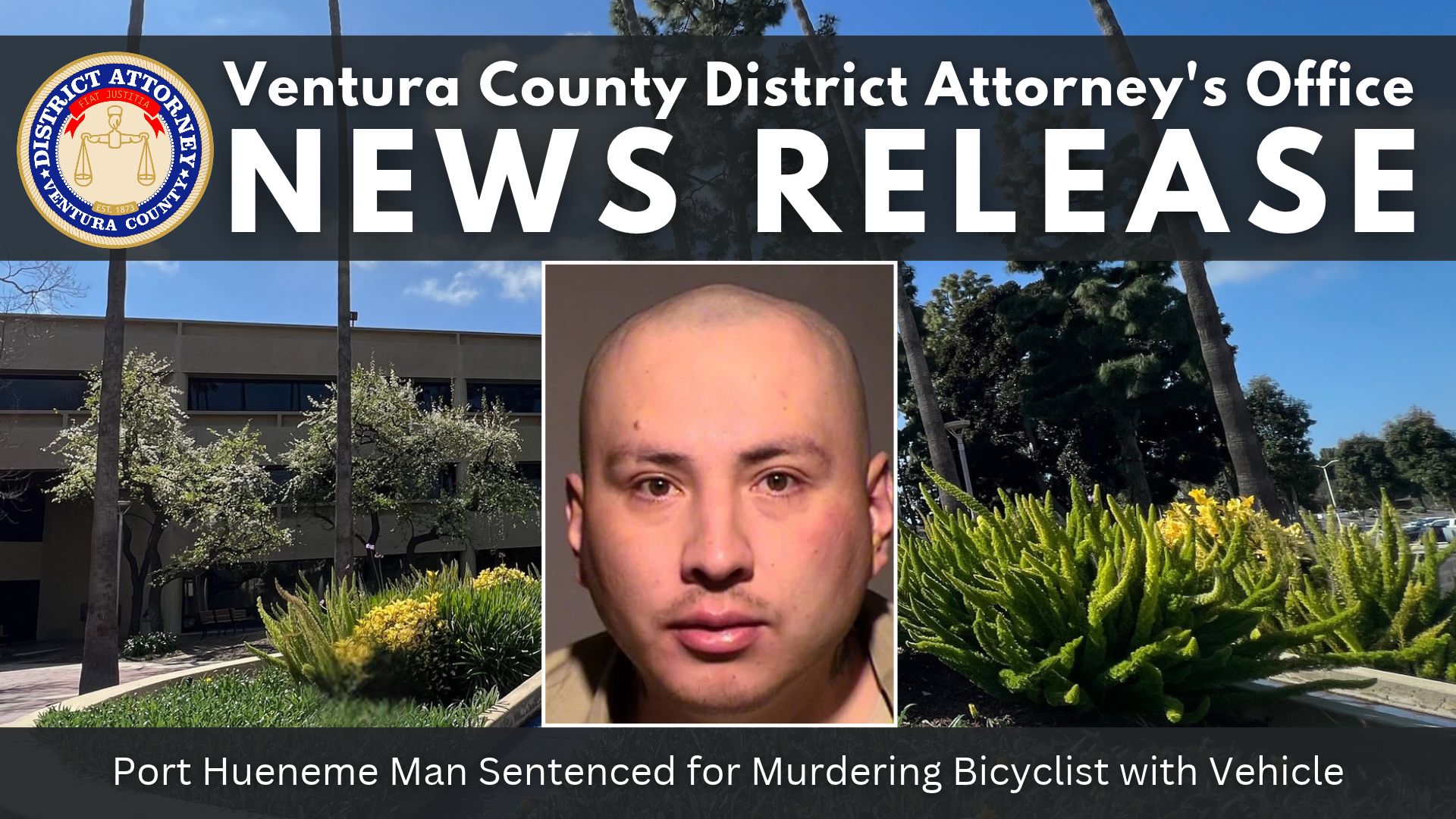 Port Hueneme Man Sentenced for Murdering Bicyclist with Vehicle